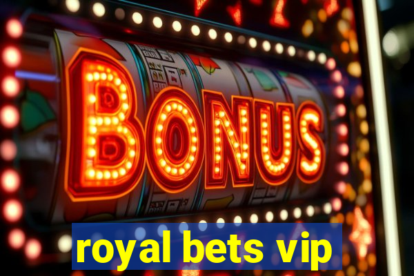 royal bets vip