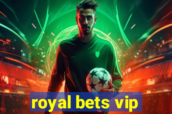 royal bets vip