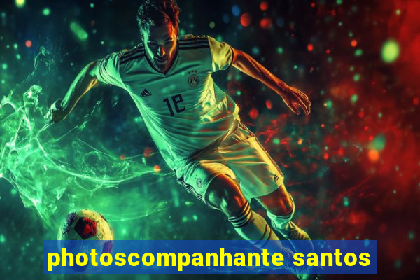 photoscompanhante santos