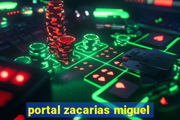 portal zacarias miguel