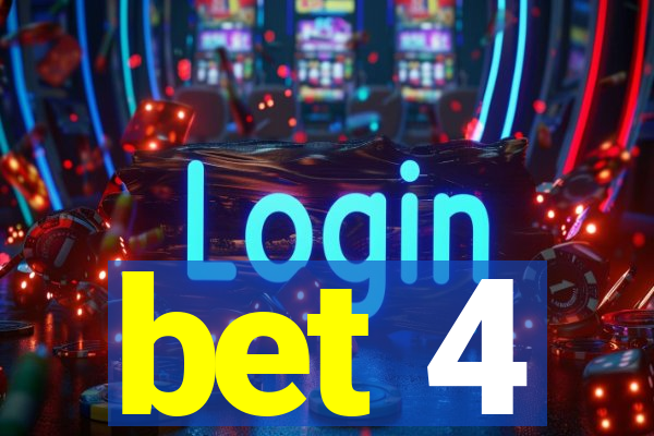 bet 4