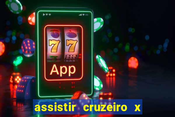 assistir cruzeiro x bragantino ao vivo