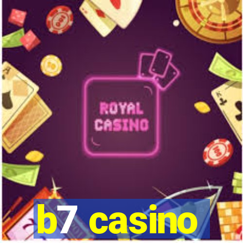 b7 casino