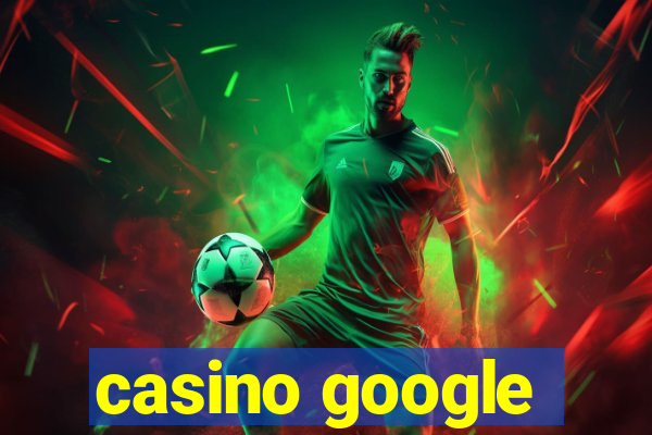 casino google