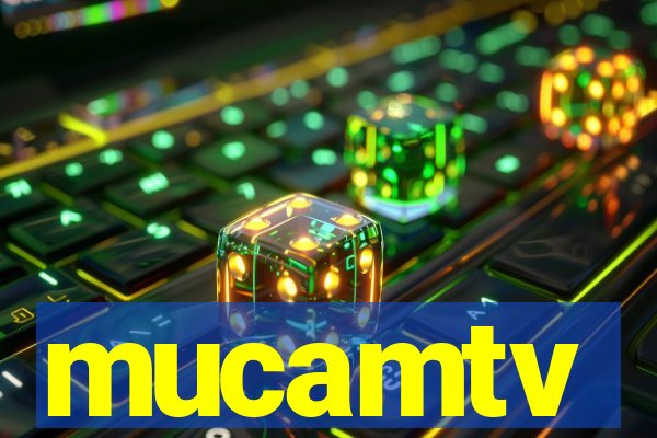 mucamtv