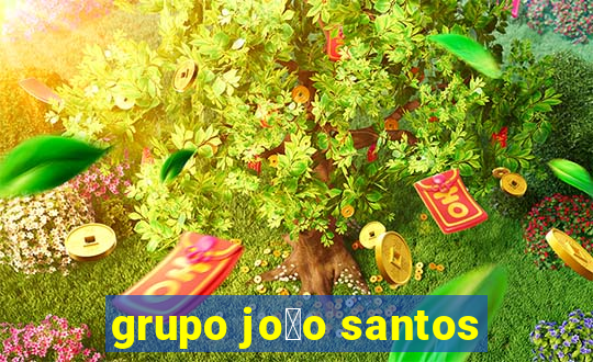 grupo jo茫o santos