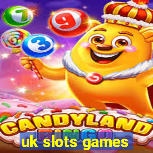 uk slots games