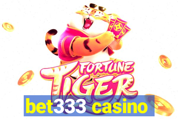 bet333 casino