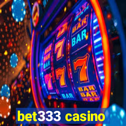 bet333 casino