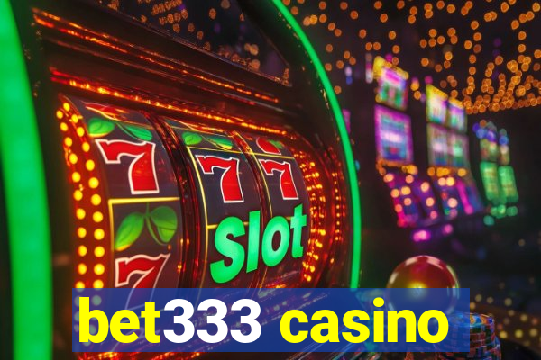 bet333 casino