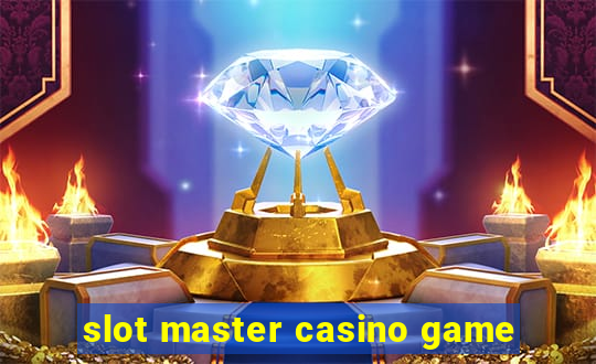 slot master casino game