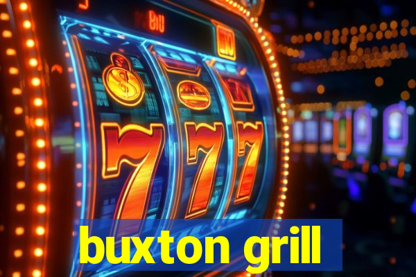 buxton grill