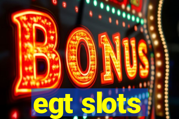 egt slots