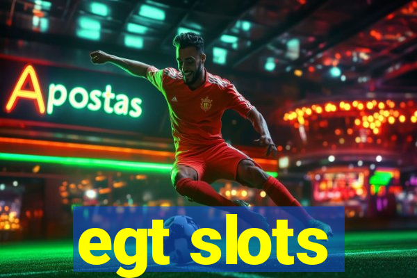 egt slots