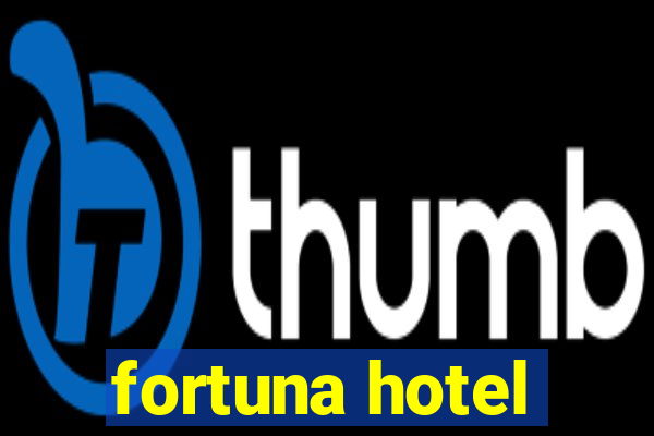 fortuna hotel