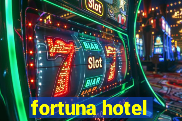 fortuna hotel