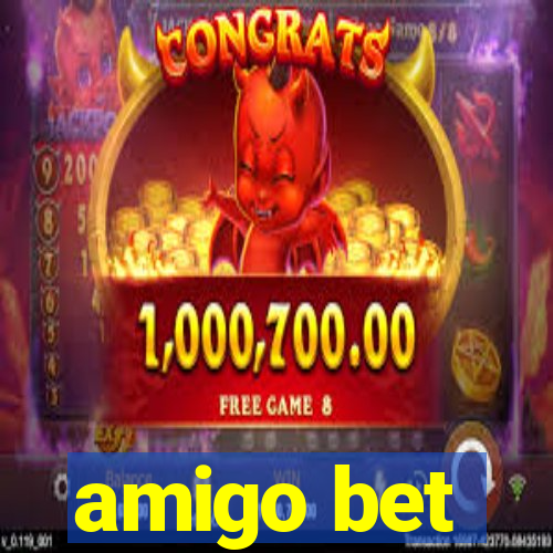 amigo bet