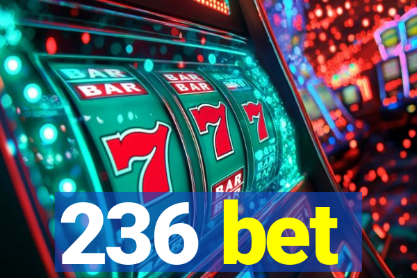 236 bet