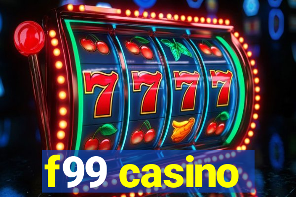 f99 casino