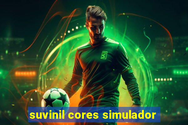 suvinil cores simulador