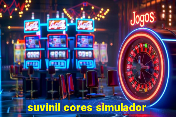 suvinil cores simulador