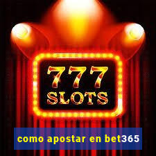 como apostar en bet365