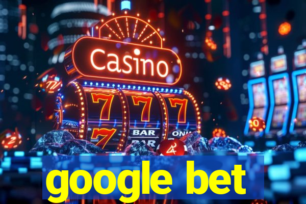 google bet