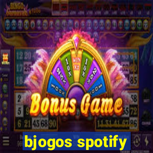 bjogos spotify