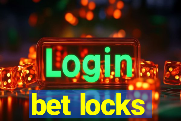 bet locks