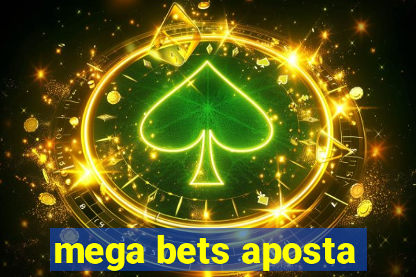 mega bets aposta