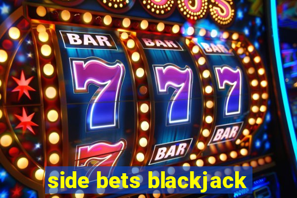 side bets blackjack