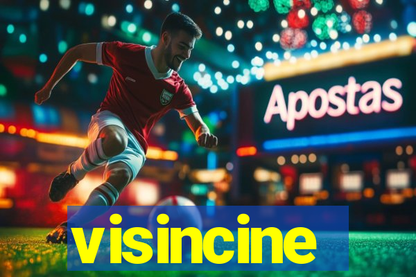 visincine