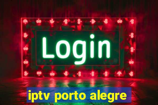 iptv porto alegre