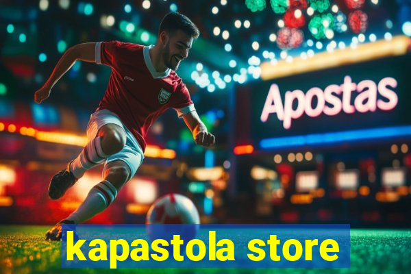 kapastola store