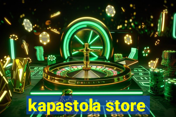 kapastola store