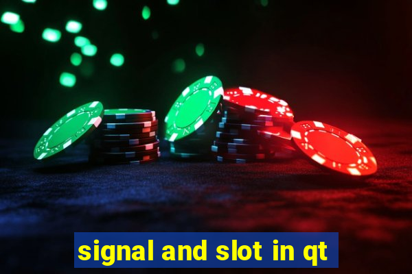 signal and slot in qt