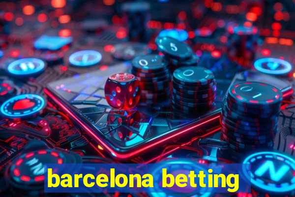 barcelona betting