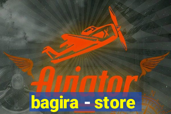 bagira - store