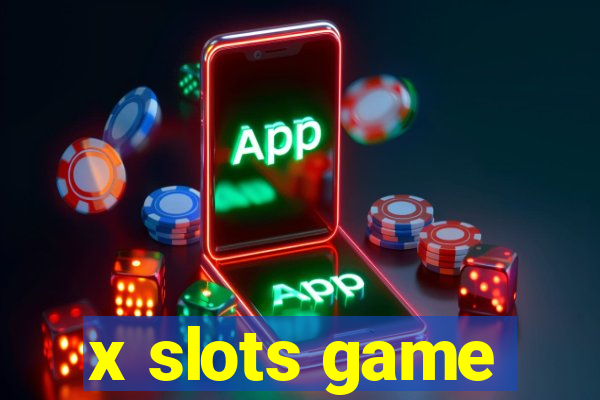 x slots game