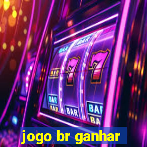 jogo br ganhar