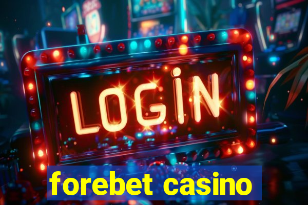 forebet casino