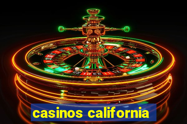 casinos california