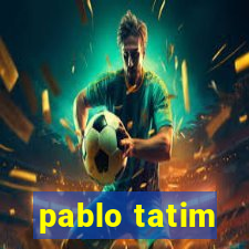 pablo tatim