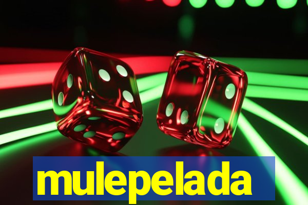 mulepelada