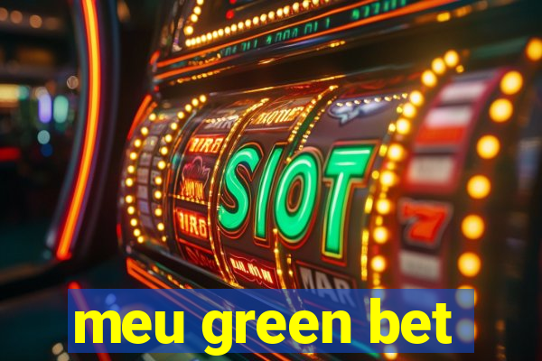 meu green bet