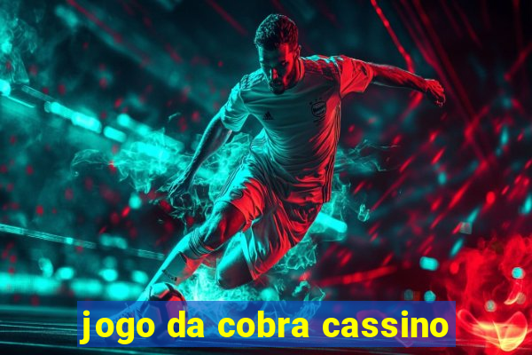 jogo da cobra cassino