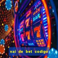 vai de bet codigo promocional gusttavo lima