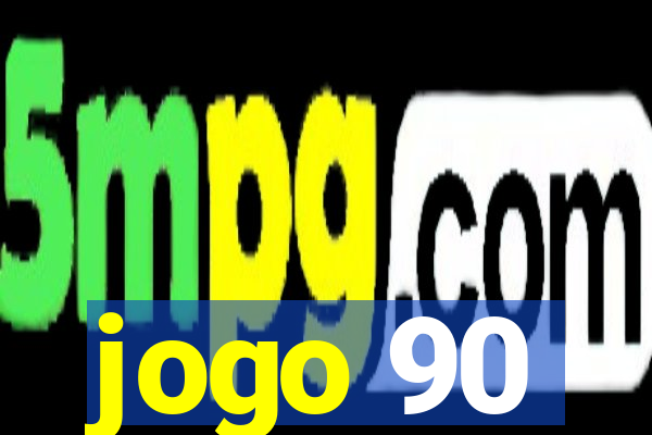 jogo 90