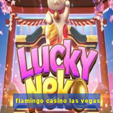 flamingo casino las vegas