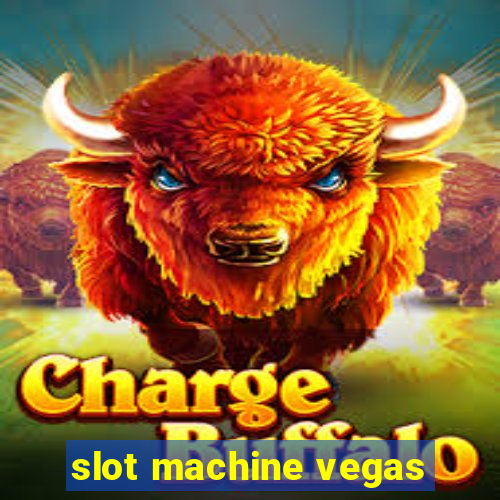 slot machine vegas